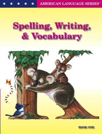 ALS Spelling, Writing & Vocabulary K, Book 1