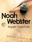 Noah Webster Teacher Guide